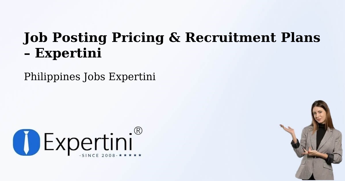 Job Posting Pricing & Recruitment Plans – Nattapian - Nattapian, Philippines Jobs Expertini